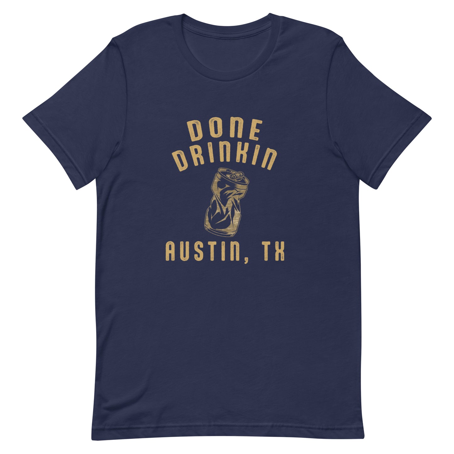 Done Drinkin - Crushed Can Unisex t-shirt